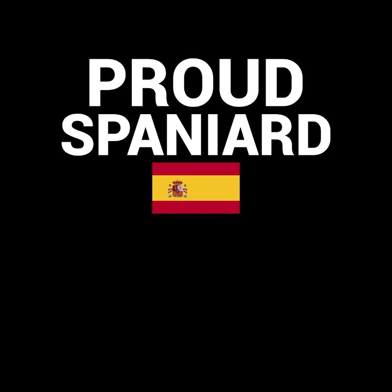 Proud Spaniard Spanien Spanische Flagge Spanier