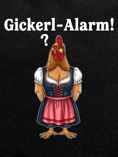 Gickerl alarm !