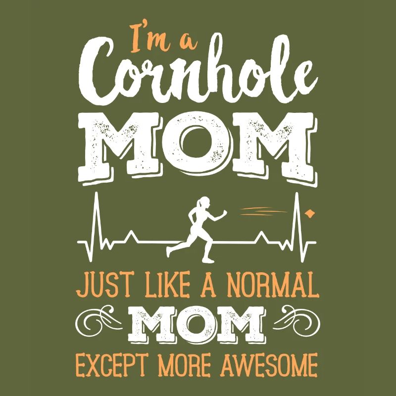 Cornhole Mom like a normal Mom Except More Awesome