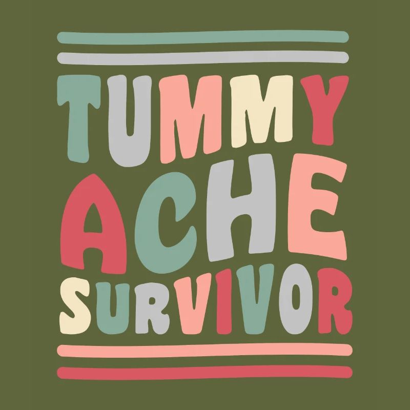 Tummy Ache Survivor 80s 70s Vibe Gift