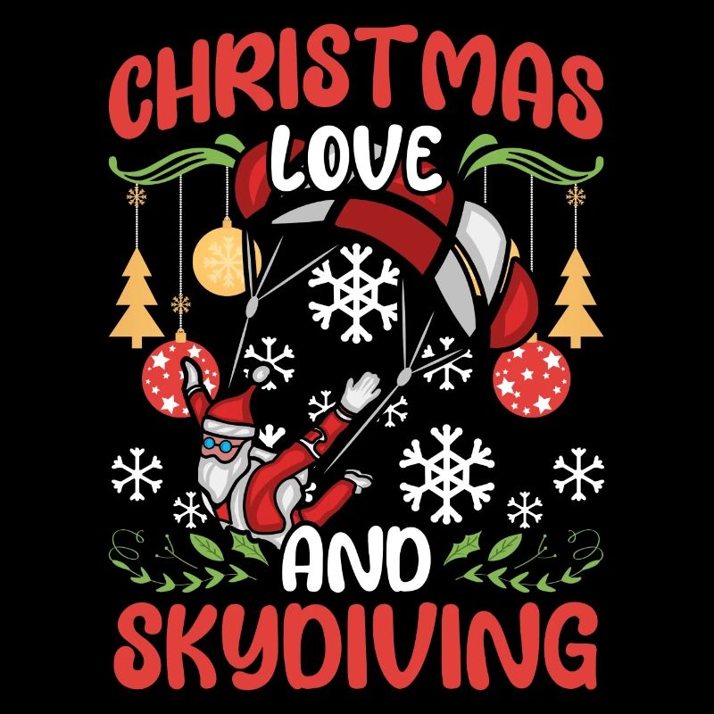 Skydive Skydive Christmas Love and Skydiving