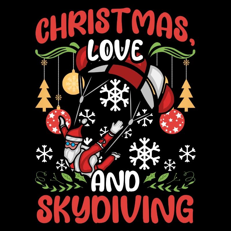 Skydive Skydive Christmas Love and Skydiving