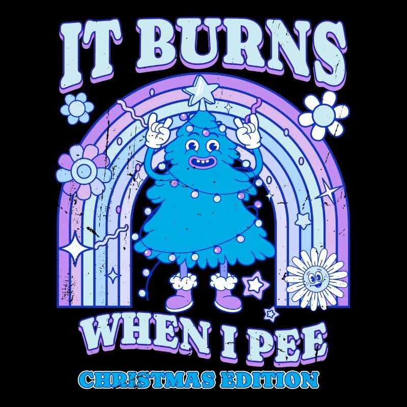 Winter Edition "It Burns when i Pee"! sarcastic