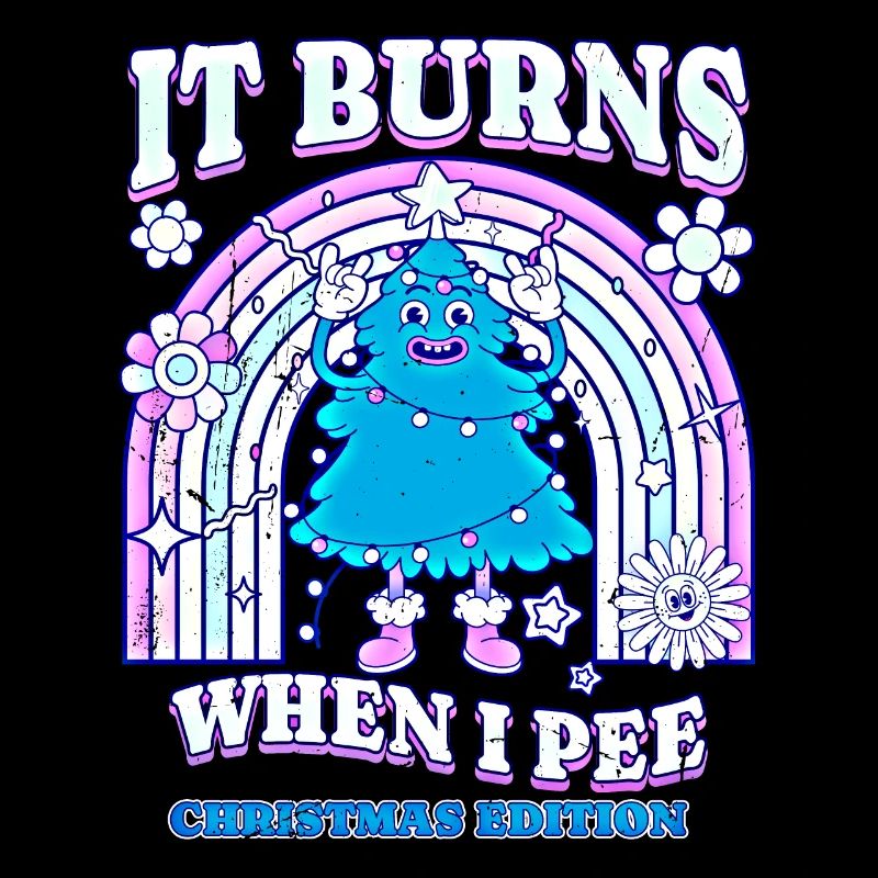 Winter Edition "It Burns when i Pee"! sarcastic