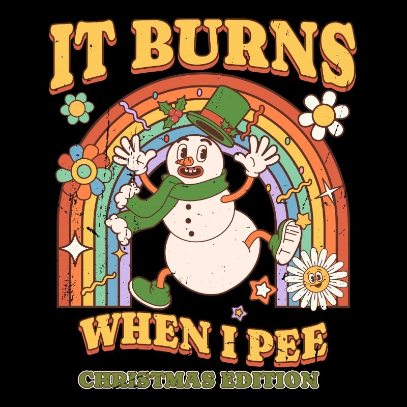 Winter Edition "It Burns when i Pee"! sarcastic