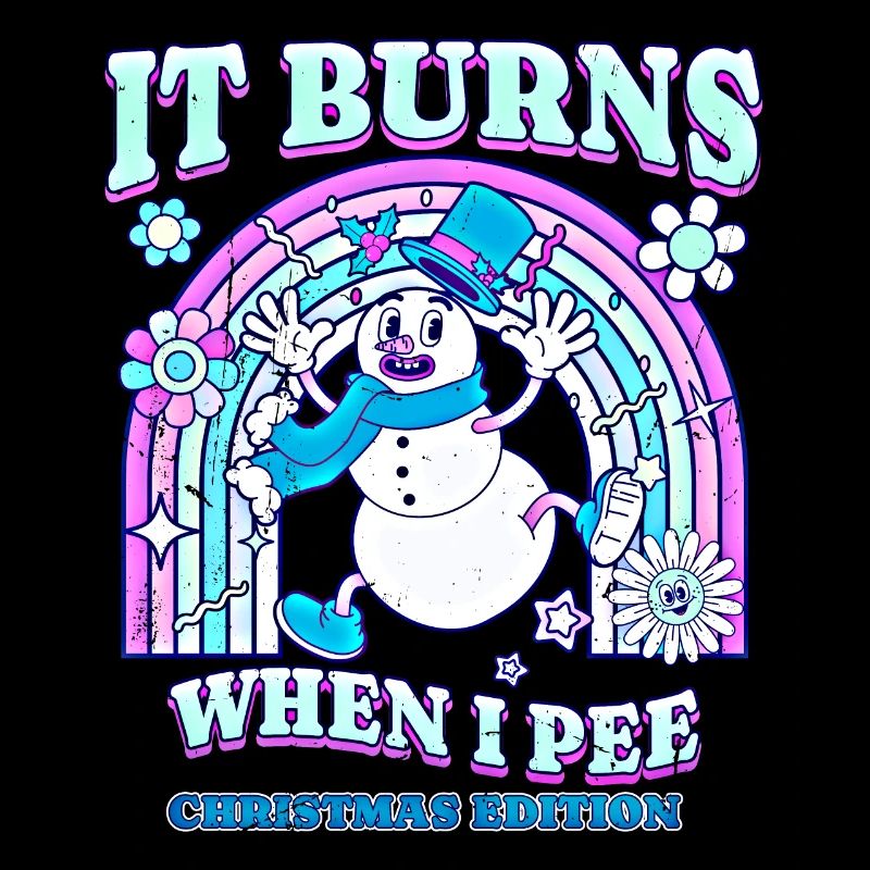 Winter Edition "It Burns when i Pee"! sarcastic