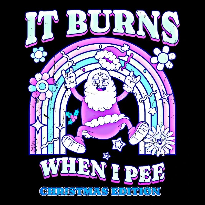 Winter Edition "It Burns when i Pee"! sarcastic