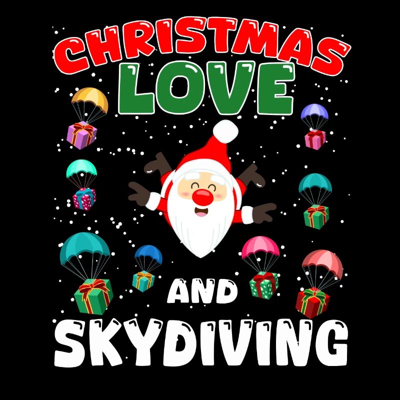 Skydive Skydive Christmas Love and Skydiving