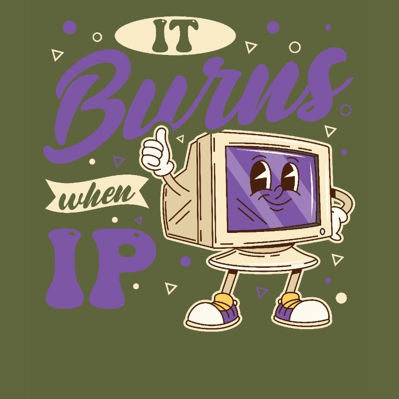 Lustiger Spruch "It Burns when i Pee"!