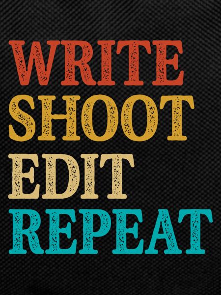 Write Shoot Edit Repeat Filmmaker