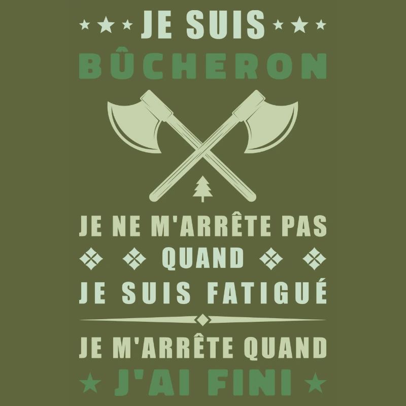 Je suis bûcheron