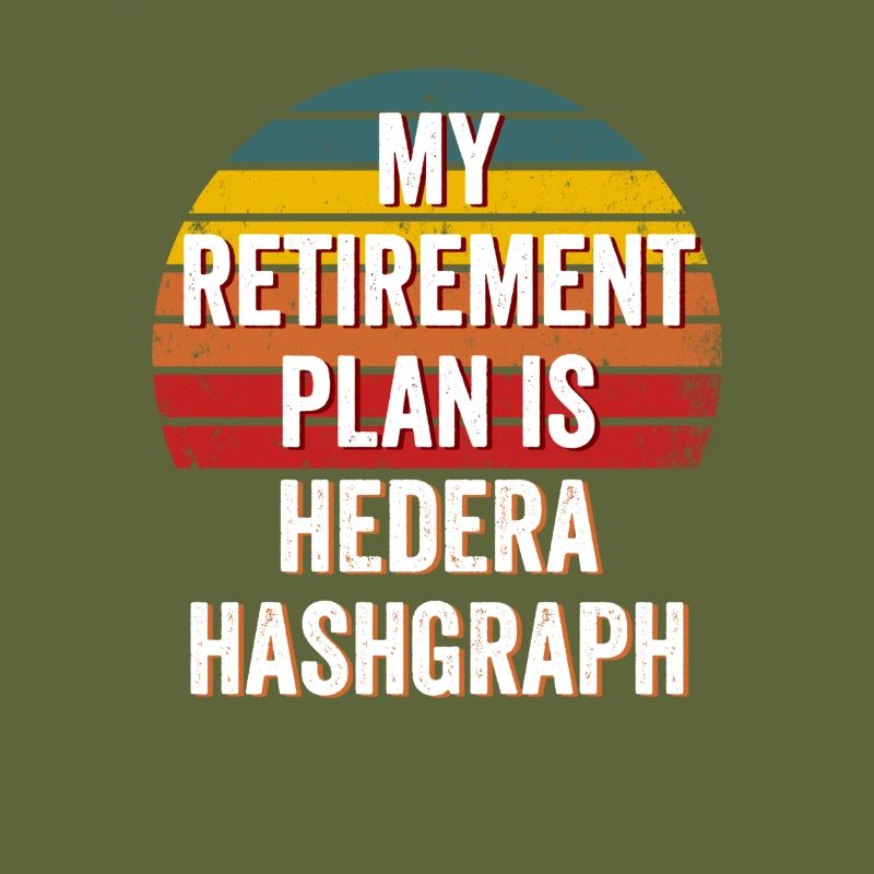 Mon plan de retraite est Hedera Hashgraph - Hedera