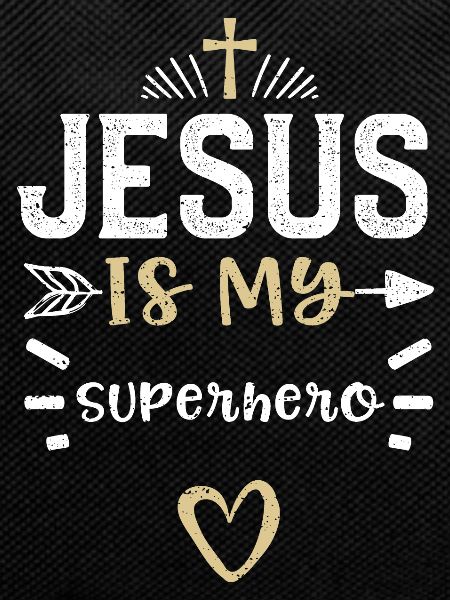 Jesus Is My Superhero - Jesus