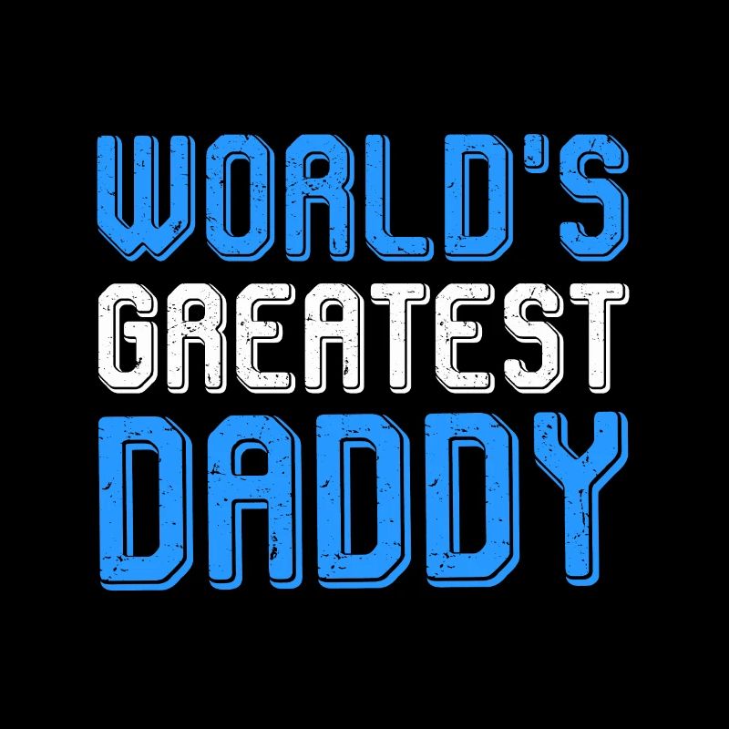World's Greatest Daddy