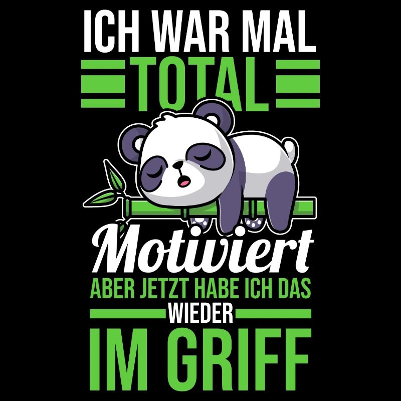 Ich War Mal Total Motiviert Panda