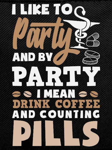 Party Drink Coffee Counting Pills Pharmacist