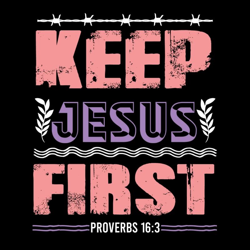 Bible verse Jesus First