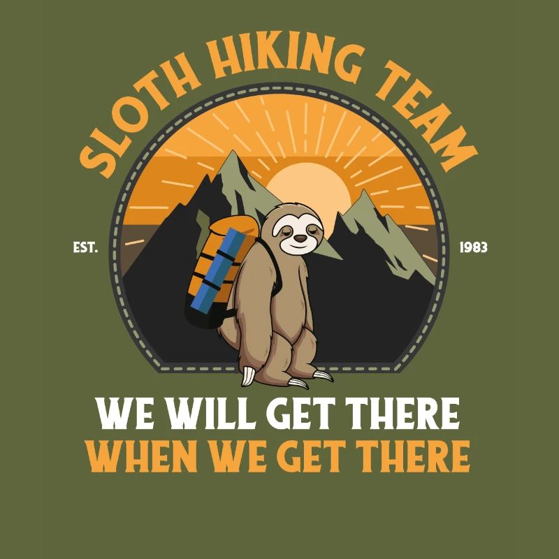 Sloth Hiking Team We Will Get There When We Get