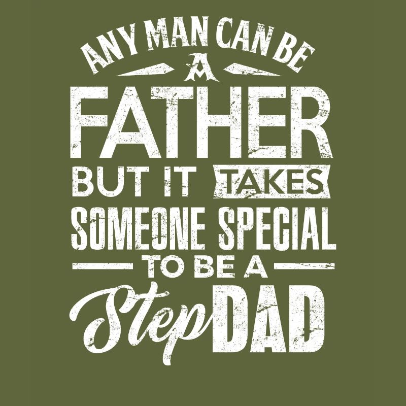 Step Dad Shirt Any Man Be Father Step Dad Geschenk