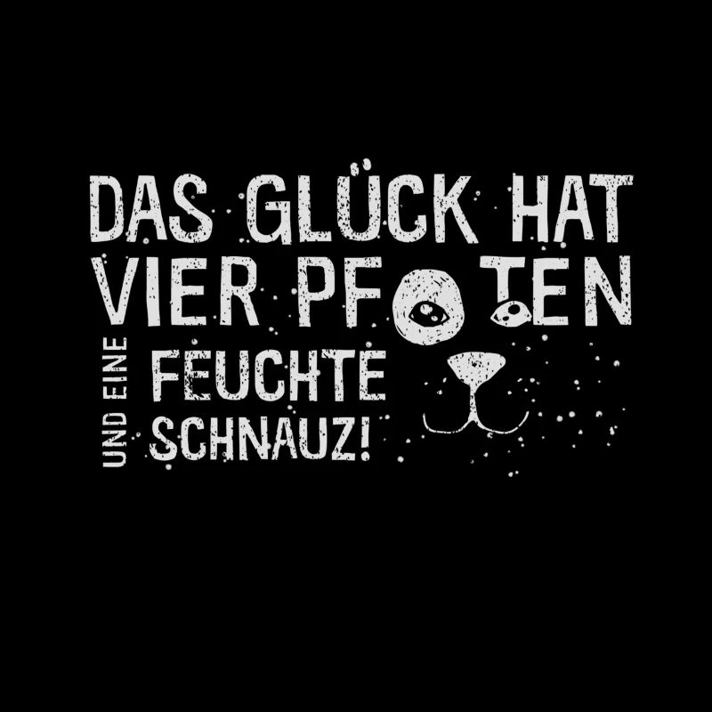 Das Glück hat vier Pfoten...