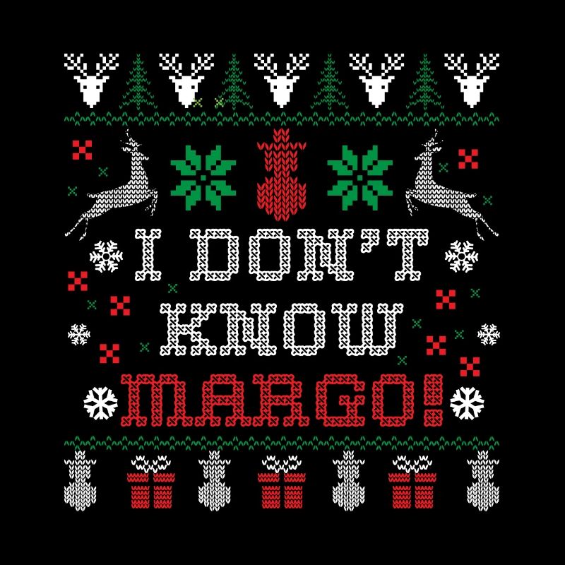 I don't know, MARGO! Weihnachten, Geschenk