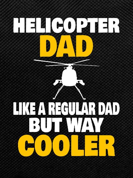 Helicopter Pilot Aviation Helicopter Dad