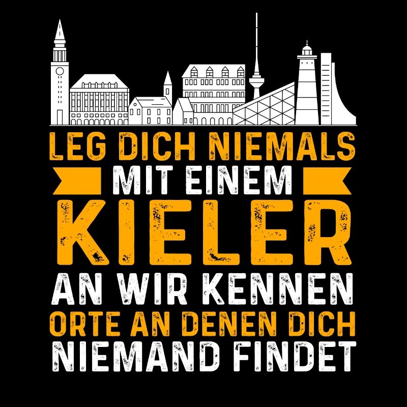 Leg Dich Niemals Mit Einem Kieler An