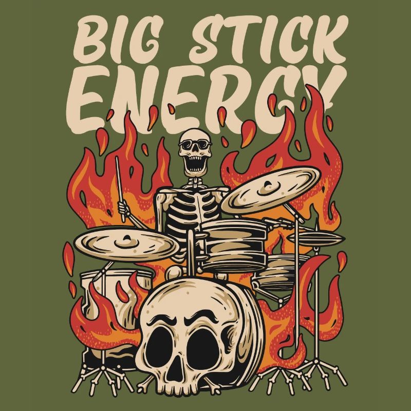 Big Stick Energy Skeleton Drum Kit Skull Fire