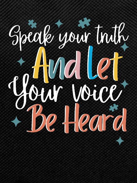 Speak your truth