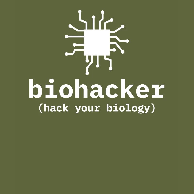 Biohacker Hack Your Biology