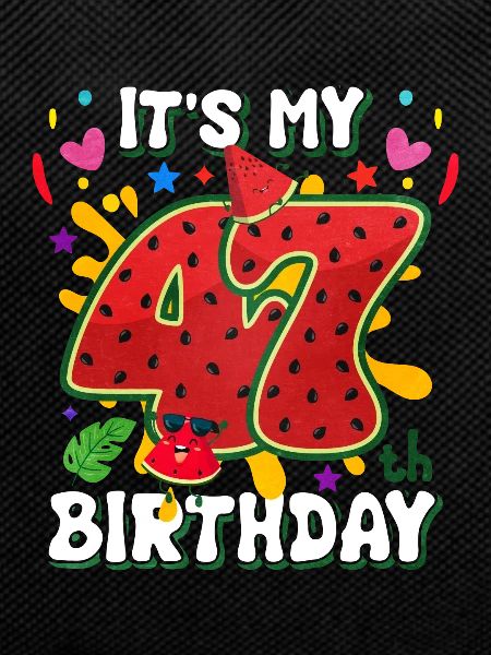 47e anniversaire Pastèque