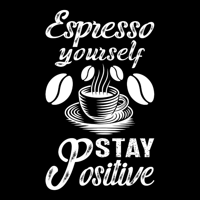 Coffee lover Caffeine and positivity Coffee-themed