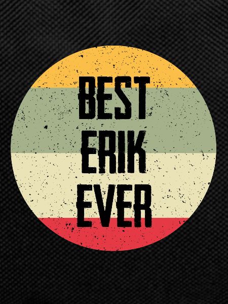 Best Erik Ever