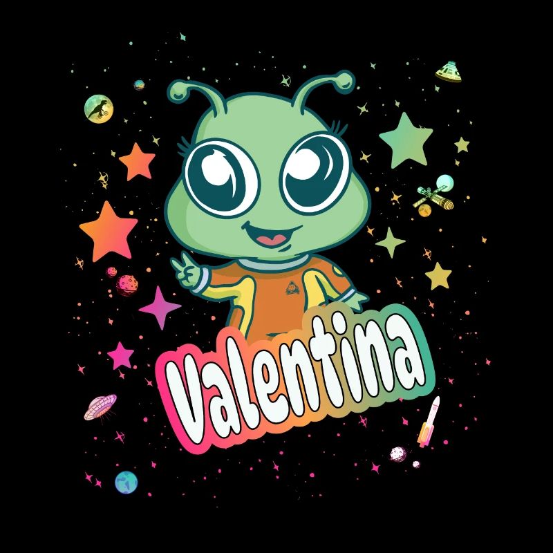 VALENTINA - Schöner Mädchen Name mit süßem Alien