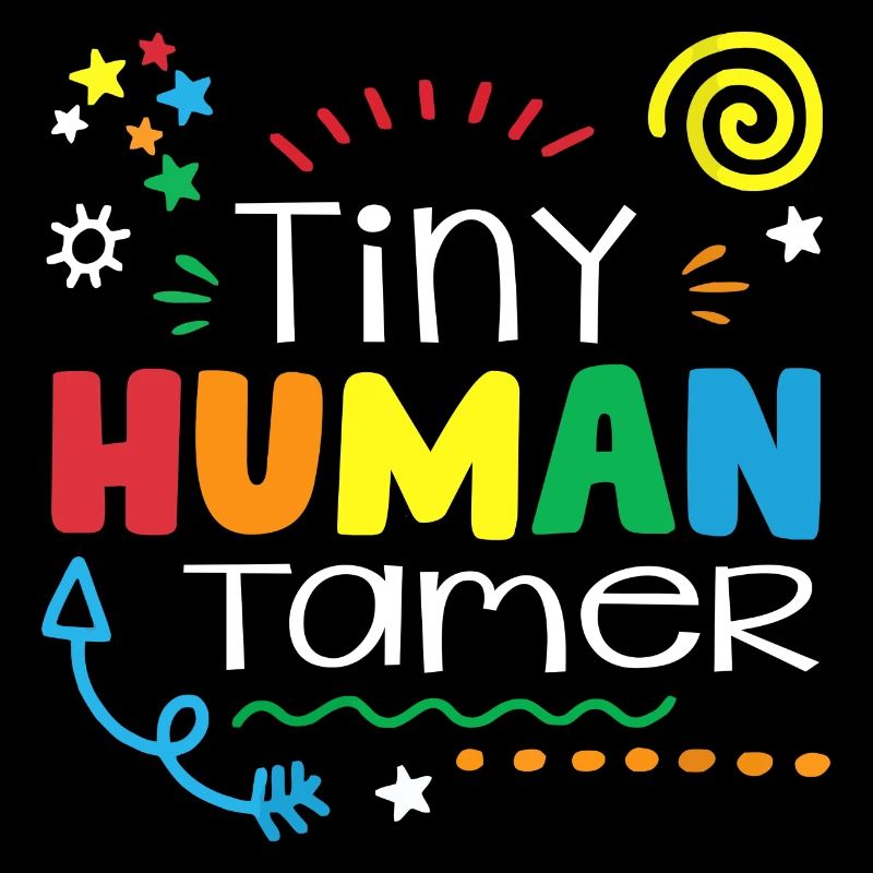 Tiny Human Tamer Daycare Provider Babysitting Dayc