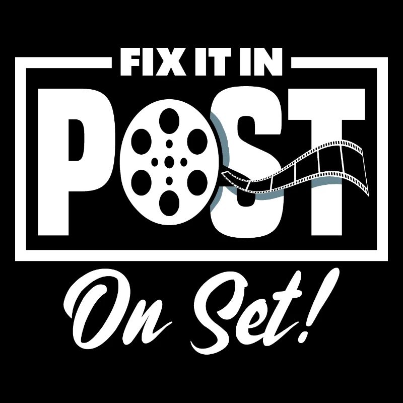 I Fix It In Post On Set Filmmaker