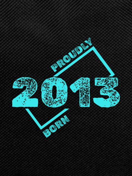 Born in 2013