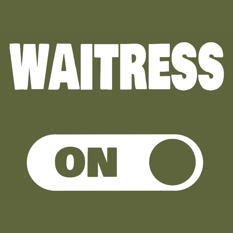 On waitress as a waiter or waitress