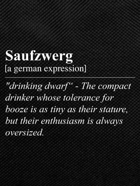 Saufzwerg Funny German Idiom