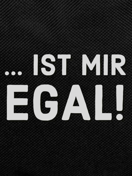 Ist mir egal