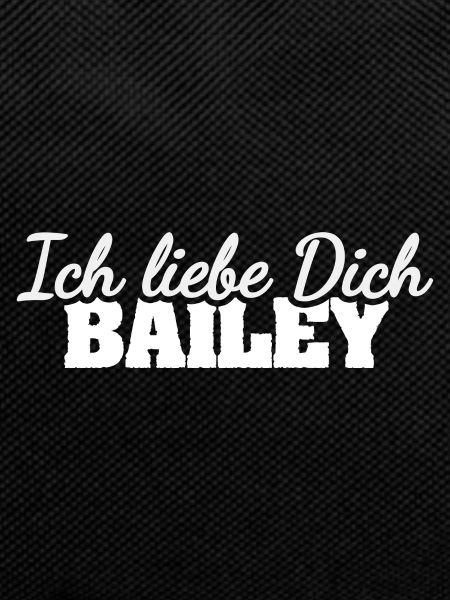 Bailey als Liebe