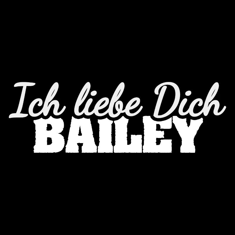 Bailey als Liebe