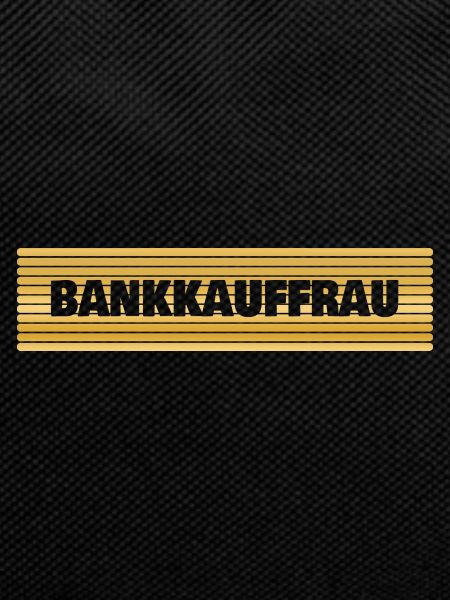 Beruf Bankkauffrau