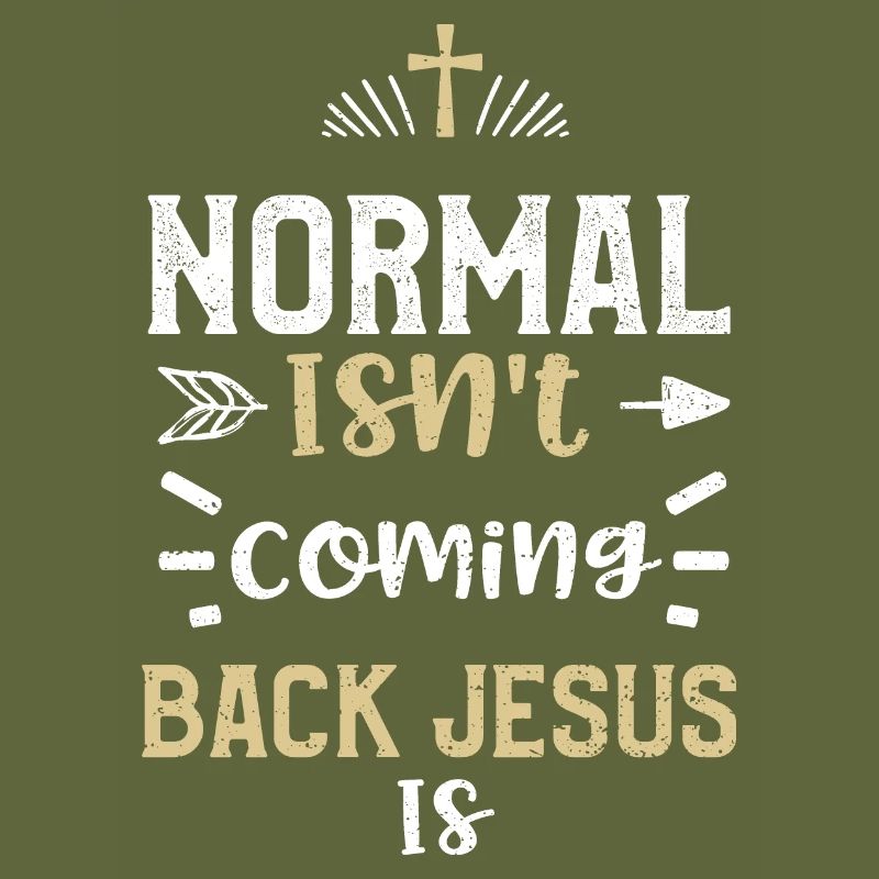 Normal Isn't Coming Back Jesus Is