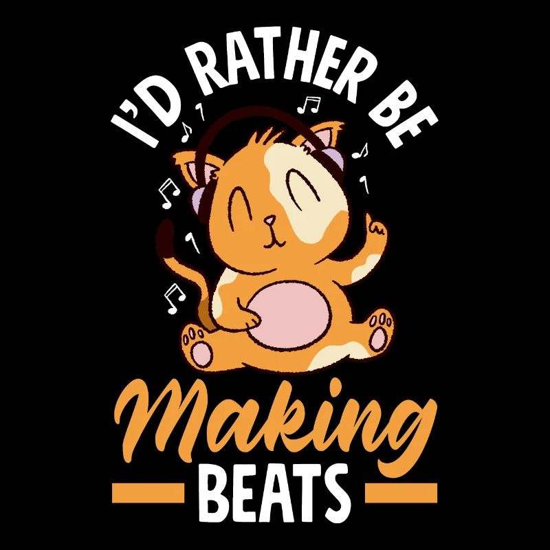 I'd Rather Be Making Beats Music Producer