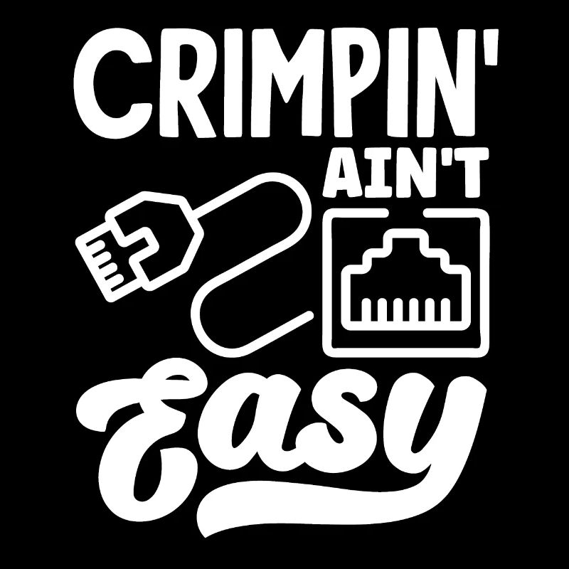 Crimpin' Ain't Easy Network Admin