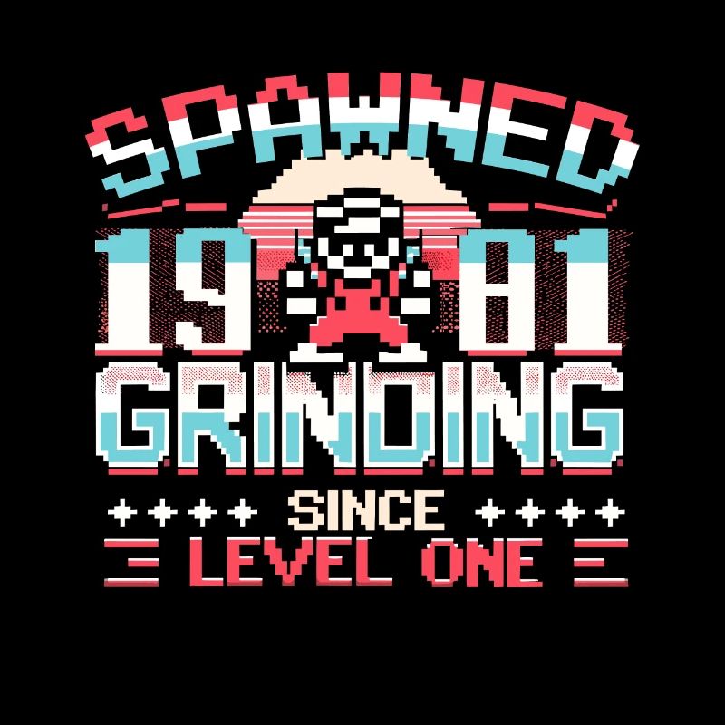 Spawned 1981 Grinding Since Level One Funny Gamer