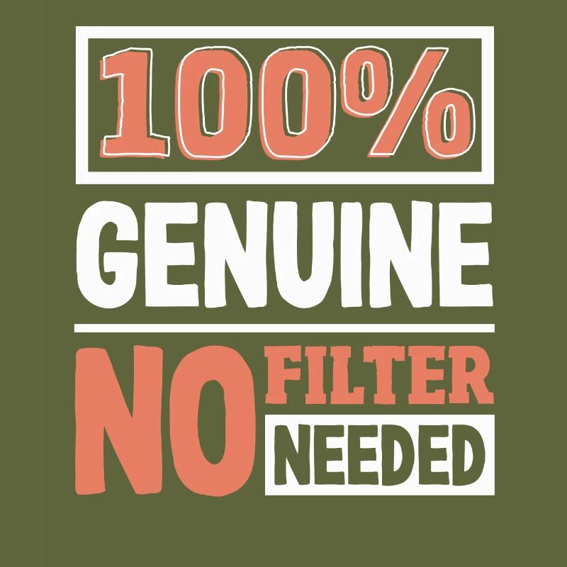 100% Genuine Authenticity Slogan Bold Statement