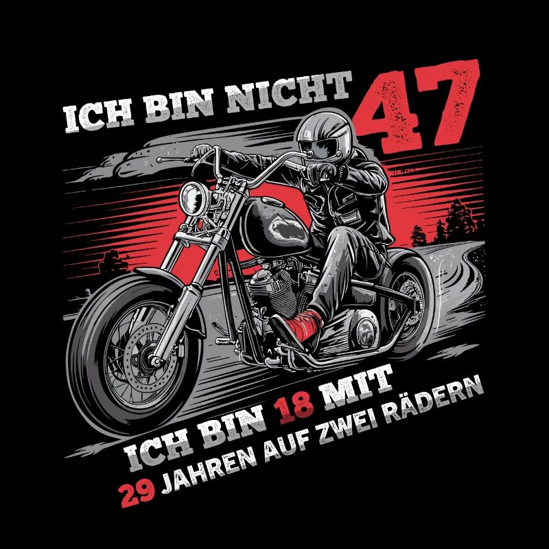Ich bin nicht 47 Motorradfahrer Biker 47.