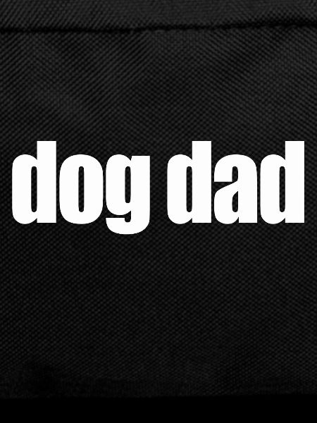 Dog dad funny quotes